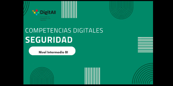 Competencias digitales. Seguridad. Intermedio 1 (B1)