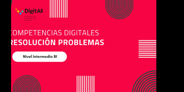 
Competencias digitales. Resoluci&oacute;n problemas. Intermedio 1 (B1) 
