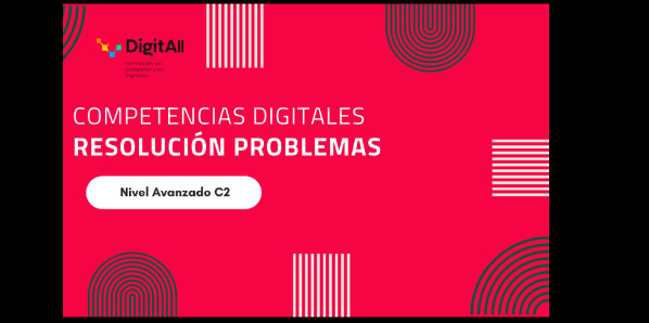 
Competencias digitales. Resoluci&oacute;n problemas. Avanzado 2 (C2)
